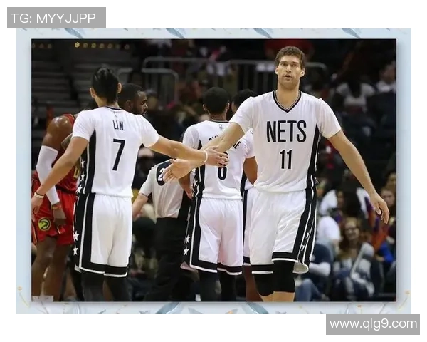 布鲁克洛佩斯的篮球之路：从新秀到NBA明星的蜕变与成长